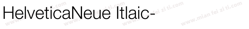 HelveticaNeue Itlaic字体转换